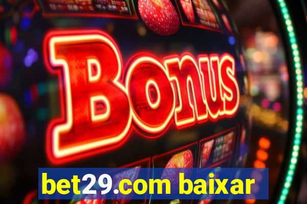 bet29.com baixar